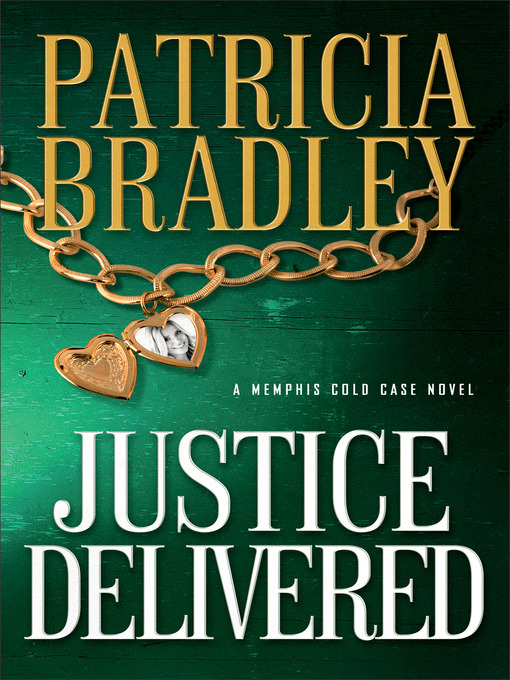 Title details for Justice Delivered by Patricia Bradley - Available